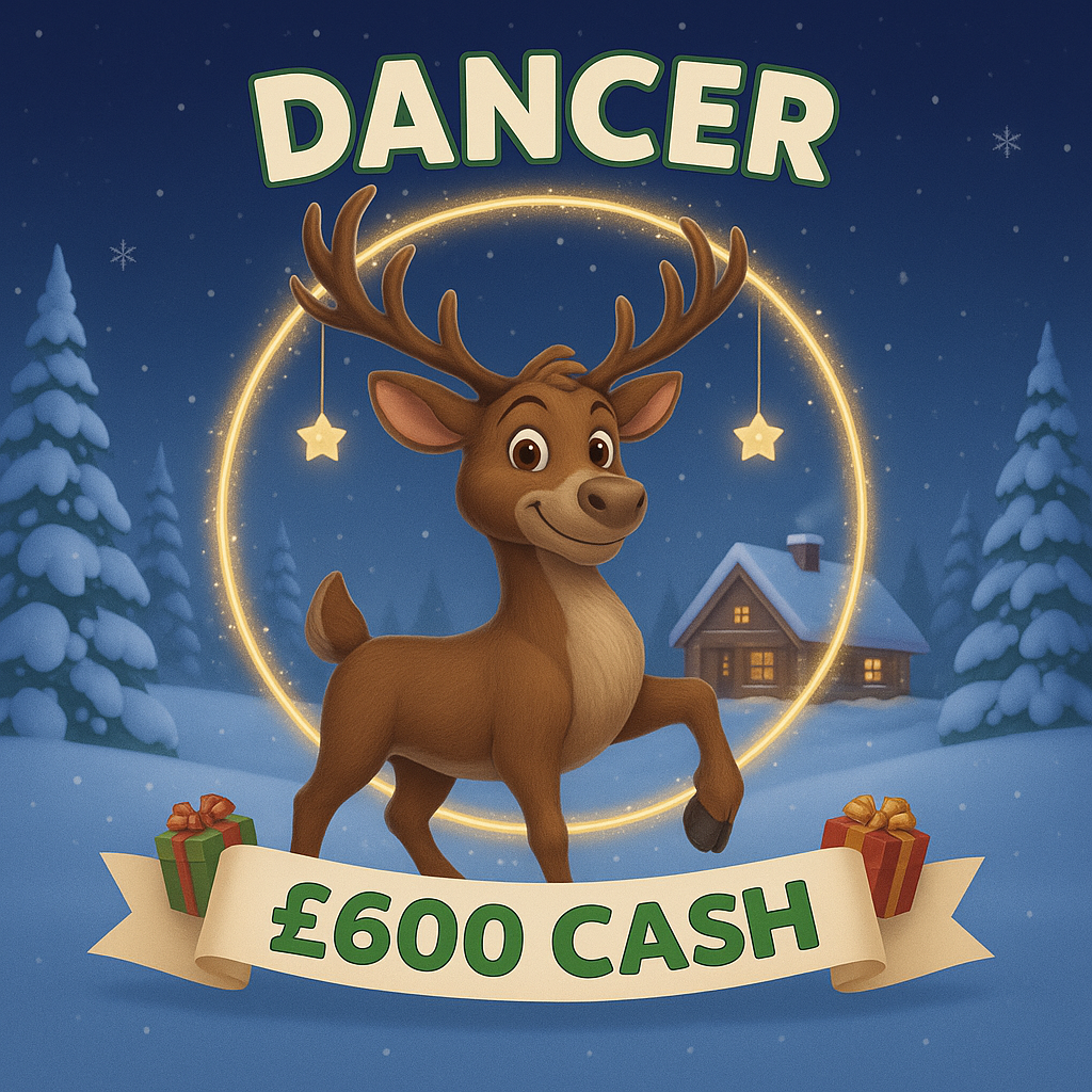 🦌DANCER - £600 CASH🦌