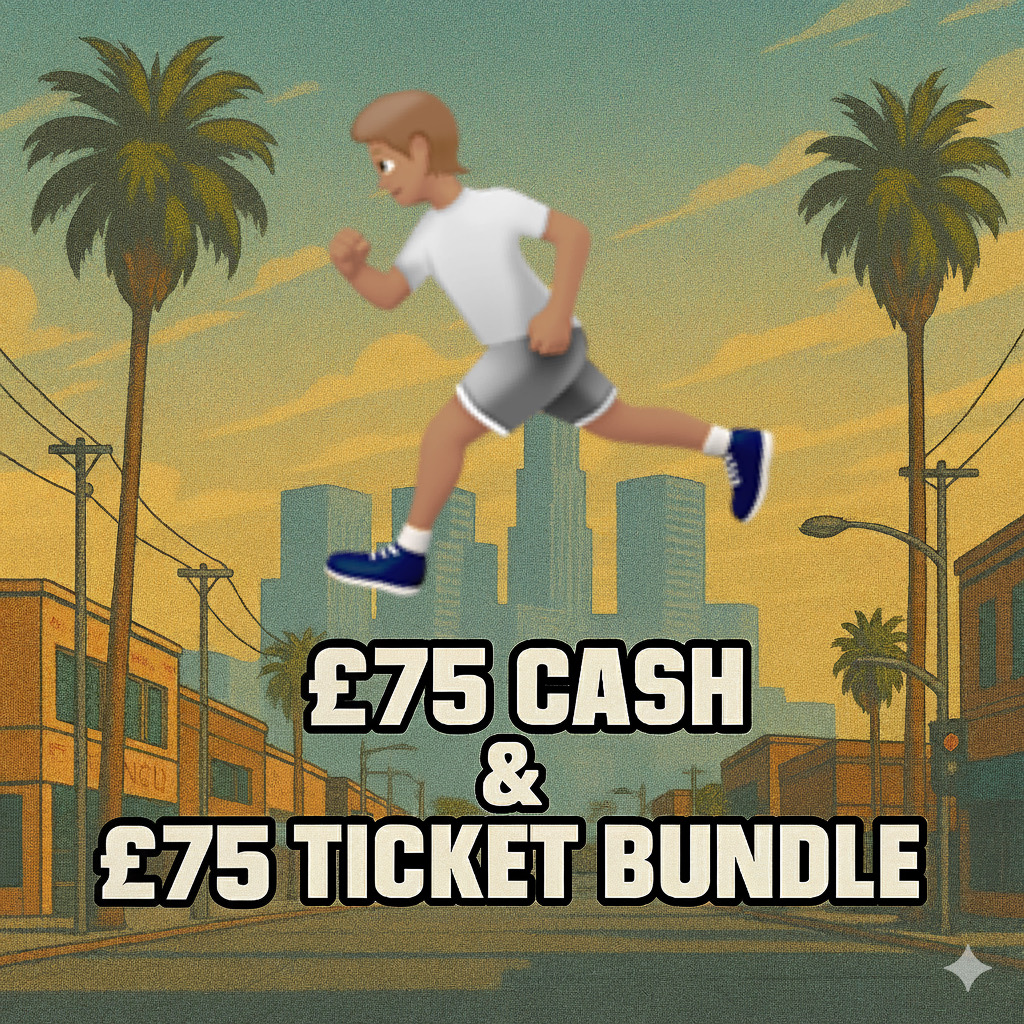 🏃🏽£75 CASH & £75 TICKET BUNDLE🏃🏽