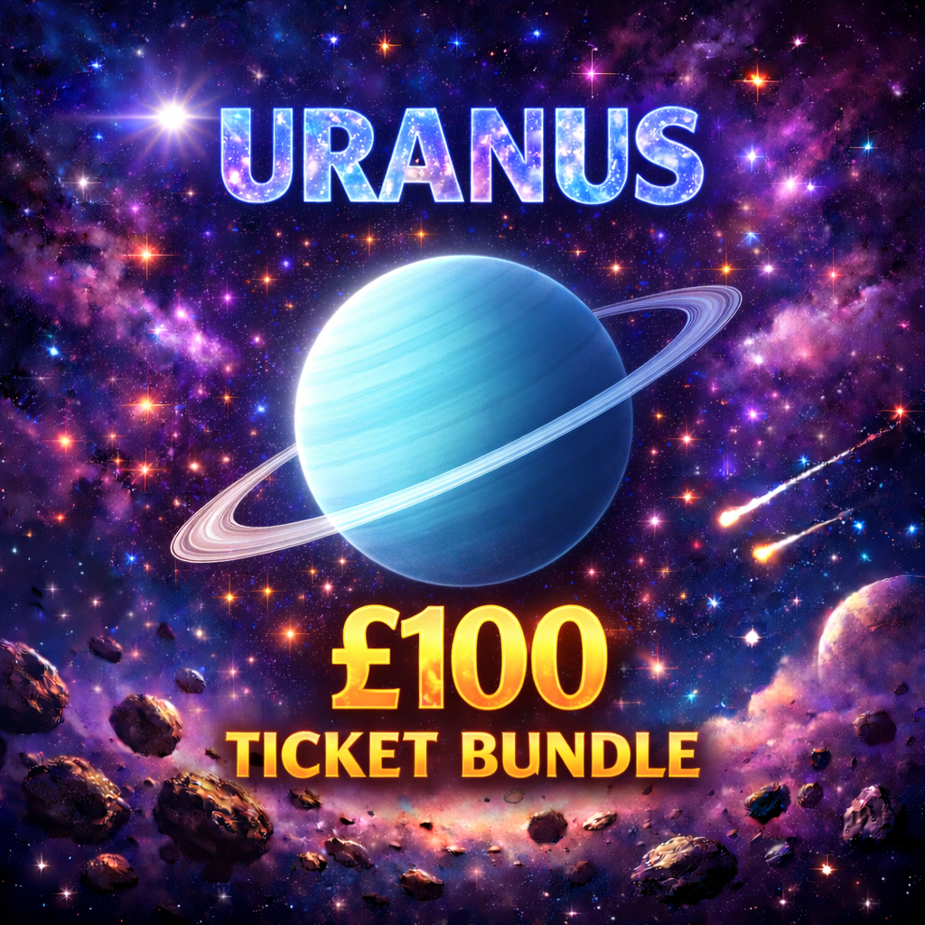 🪐 URANUS - £100 TICKET BUNDLE 🪐