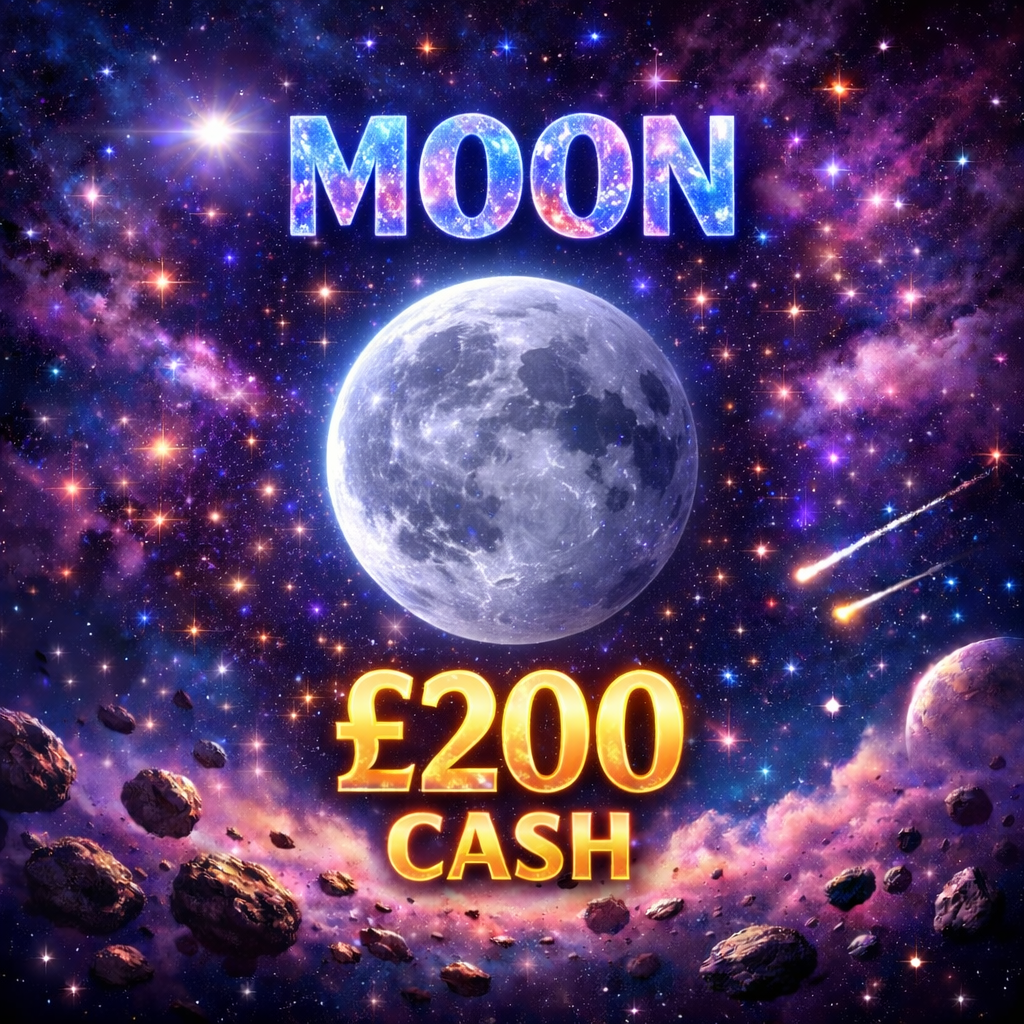 🌙 MOON - £200 CASH 🌙