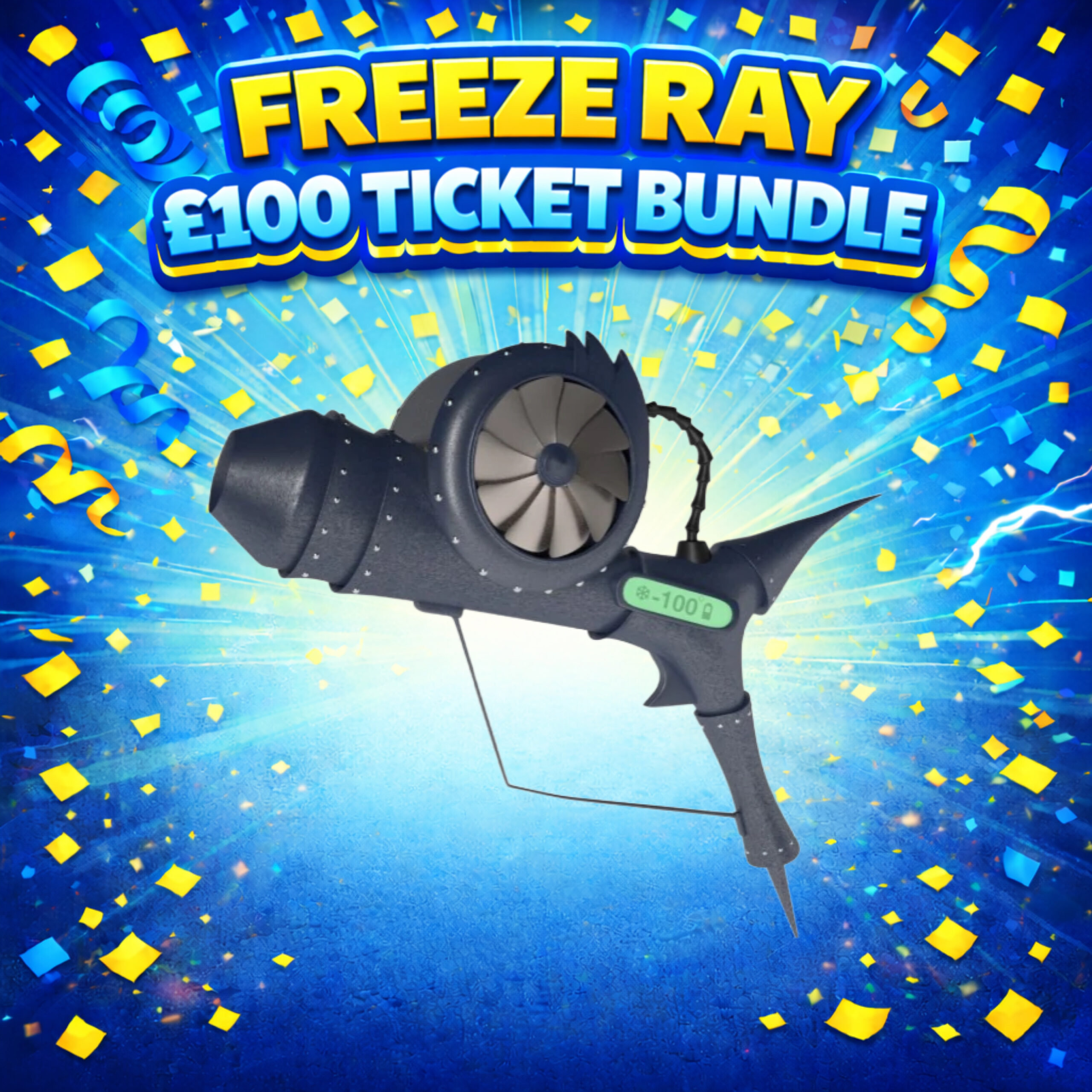 🥶 FREEZE RAY - £100 TICKET BUNDLE 🥶